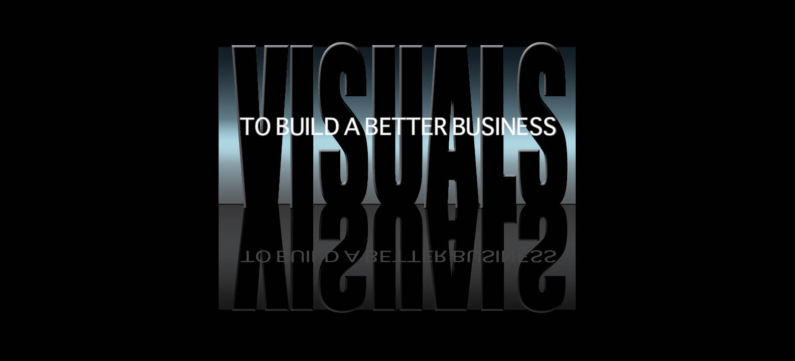 Visuals Build a Better Business